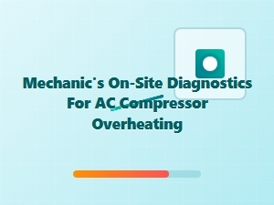 A Procedure for Diagnosing Ac Compressor Overheating